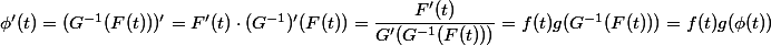 \phi'(t)=(G^{-1}(F(t)))'=F'(t)\cdot (G^{-1})'(F(t))=\dfrac{F'(t)}{G'(G^{-1}(F(t)))}=f(t)g(G^{-1}(F(t)))=f(t)g(\phi(t))